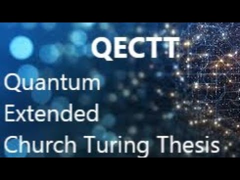 What is QECTT Quantum Extended Church Turing Thesis