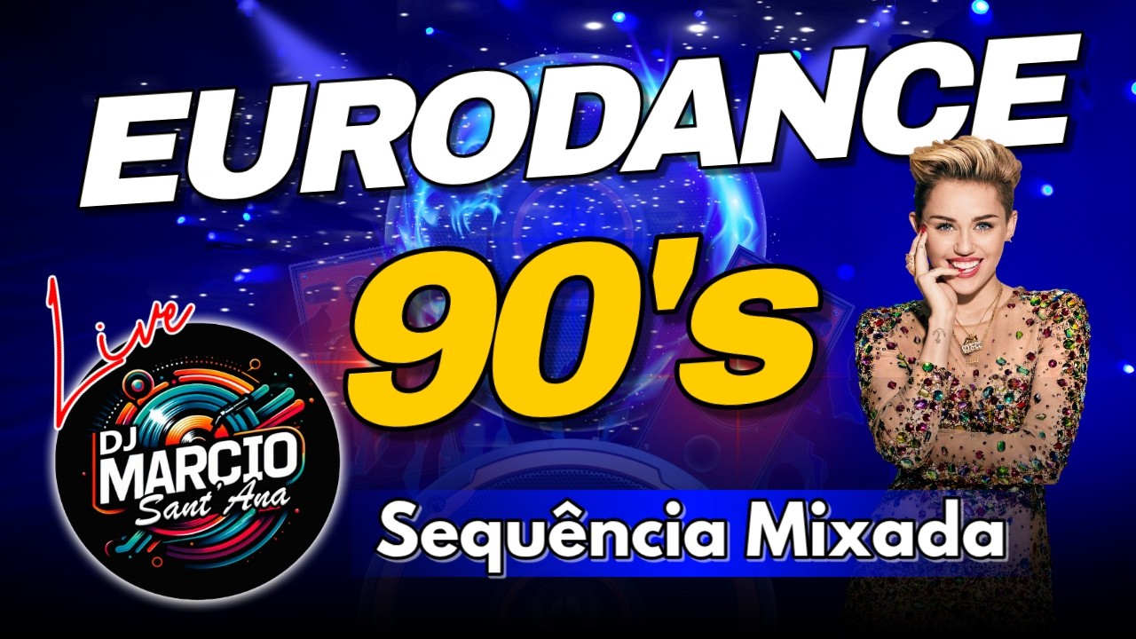 Eurodance 90's Live Mix by DJ Marcio Sant'Ana #48
