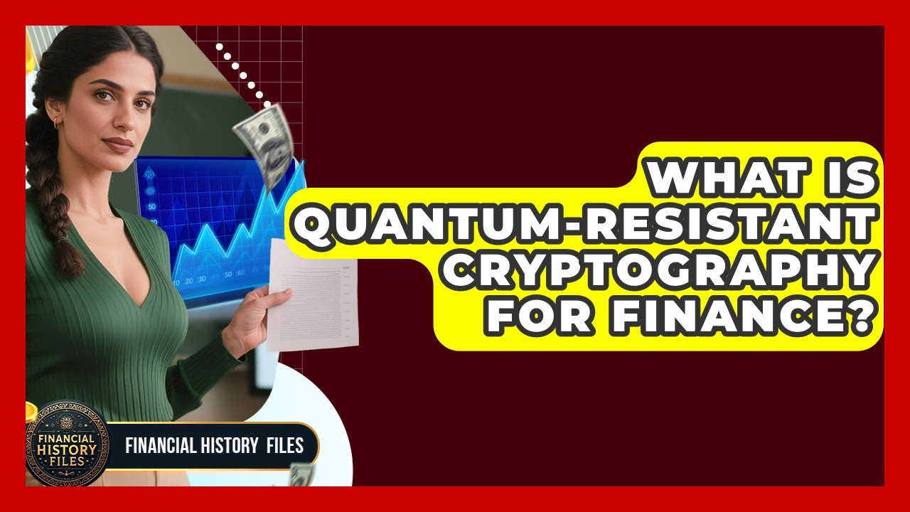 Quantum-Resistant Cryptography: Securing the Future of Finance 🔐