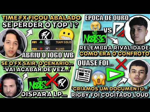 TIME FX Sob Pressão? Rigby e LP em Ação! Rivalidade em Alta! 🔥