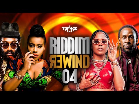 DJ TOPHAZ - RIDDIM REWIND 04 (ft. Chris Martin, Cecile, Alaine, Busy Signal, Etana, Jah Cure, etc)
