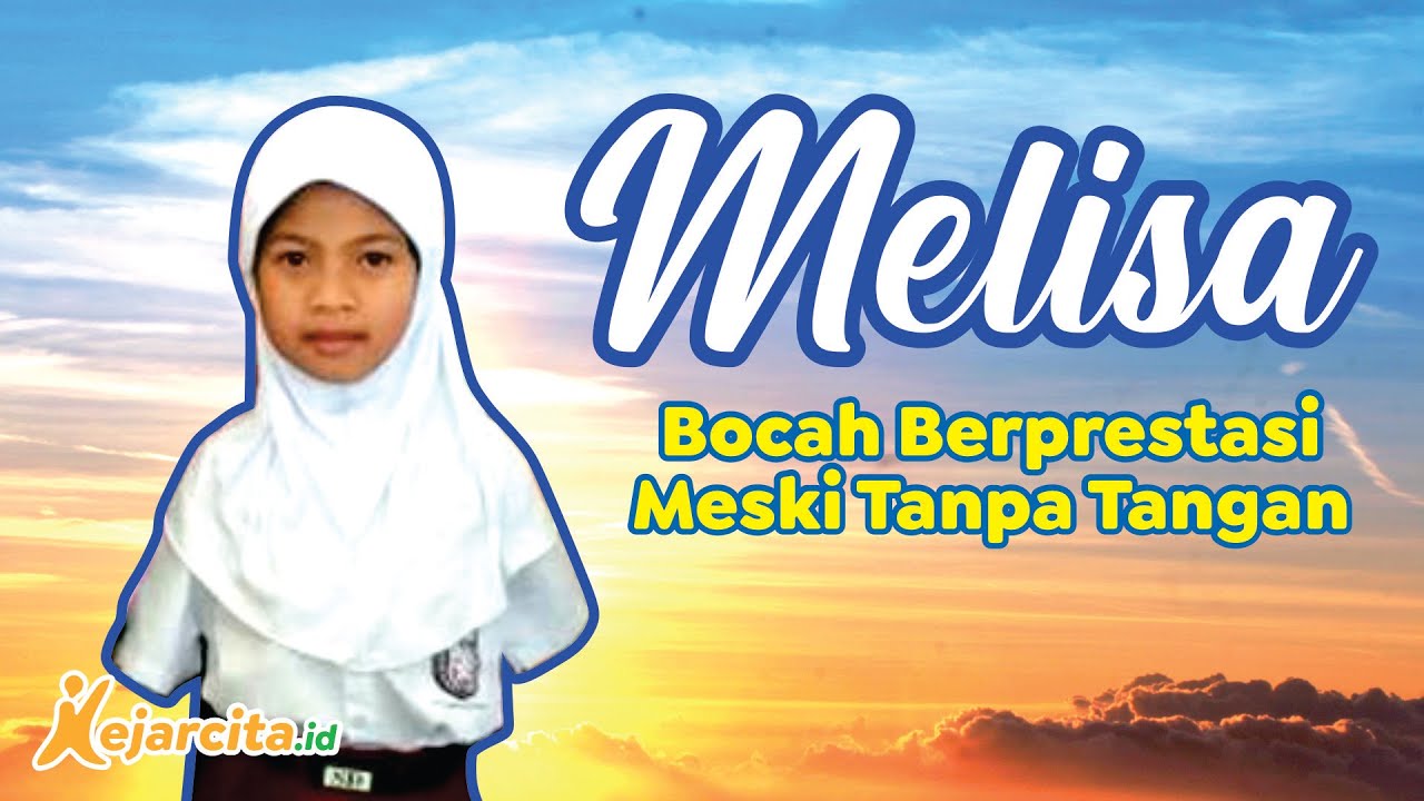 Inspirasi dari Melisa, Siswi SD Berprestasi 🎓