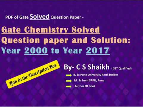 Chemistry Gate Exam Solved Question paper & Solution Year 2000 to 2017| Solved Chemistry Gate Paper