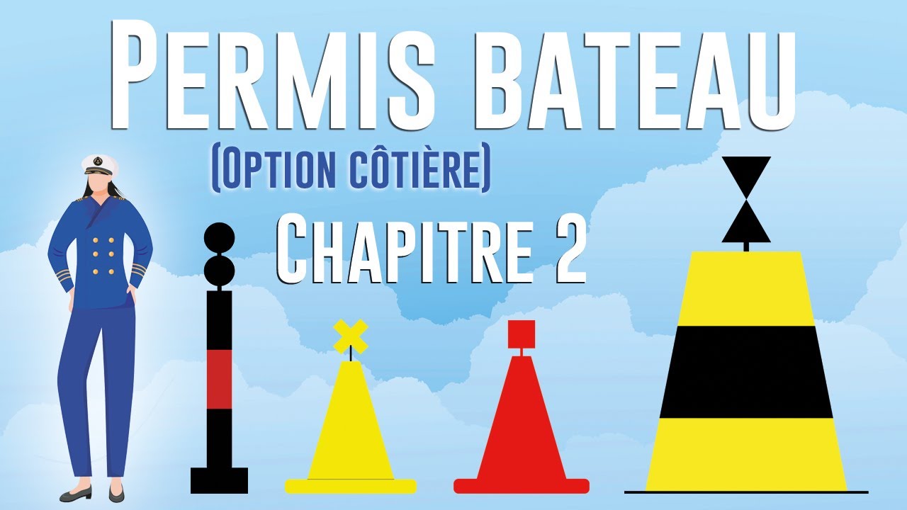 Permis Bateau Côtier & Balisage Maritime : Tout ce que Vous Devez Savoir 🚤