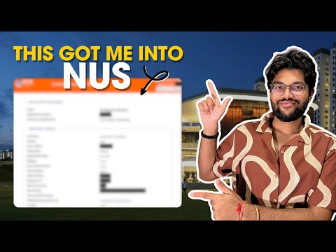 NUS Singapore Applications 2024-25 Complete Walkthrough | My 2022 Form Revealed + Key Tips!