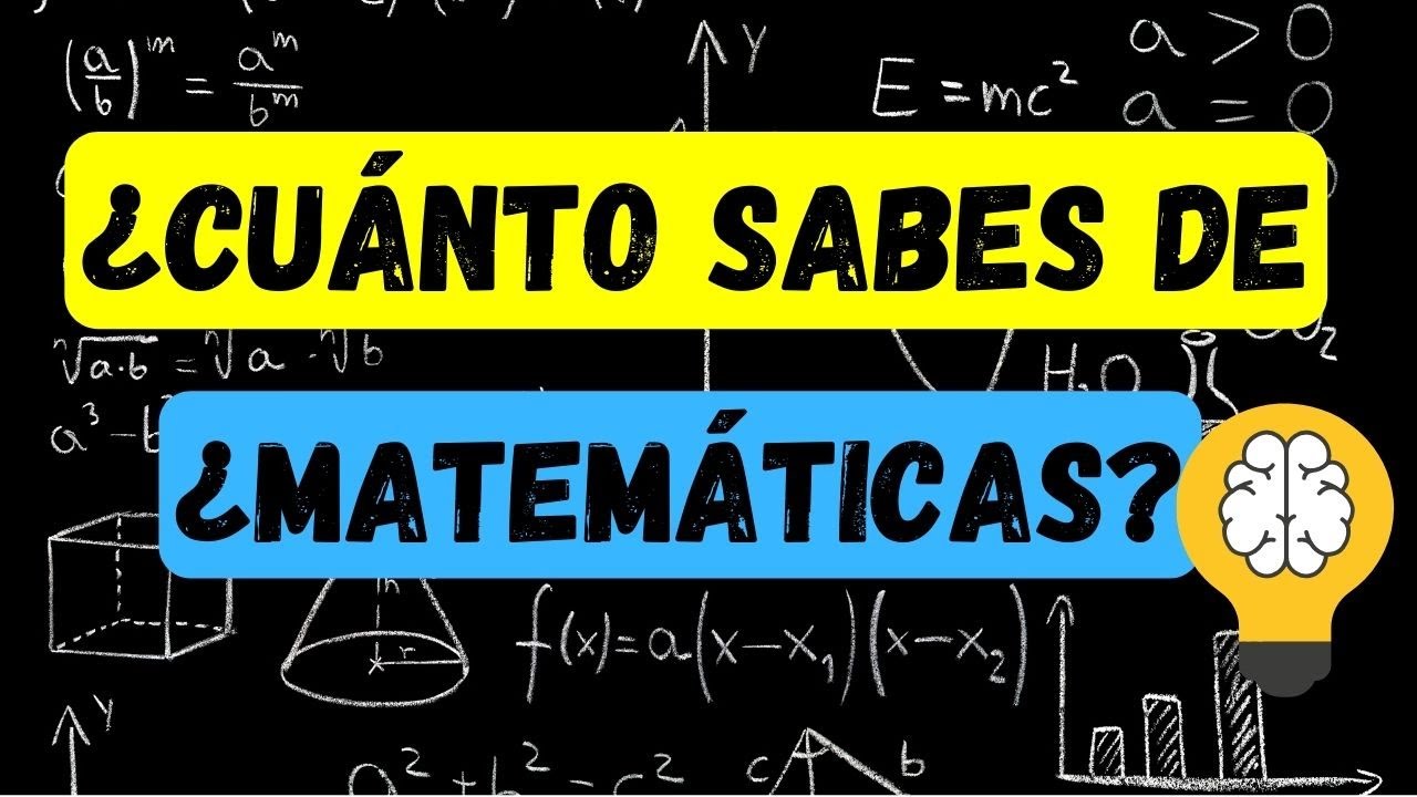 ¿Cuánto Sabes de Matemáticas? ¡Acepta el Reto y Demuestra tu Conocimiento! 🎓