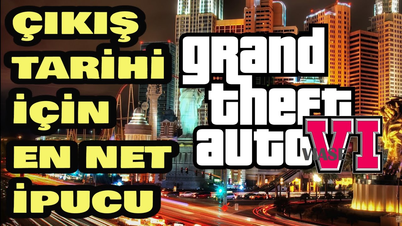 GTA 6 Çıkış ve Diğer Güncel Haberler 🚀