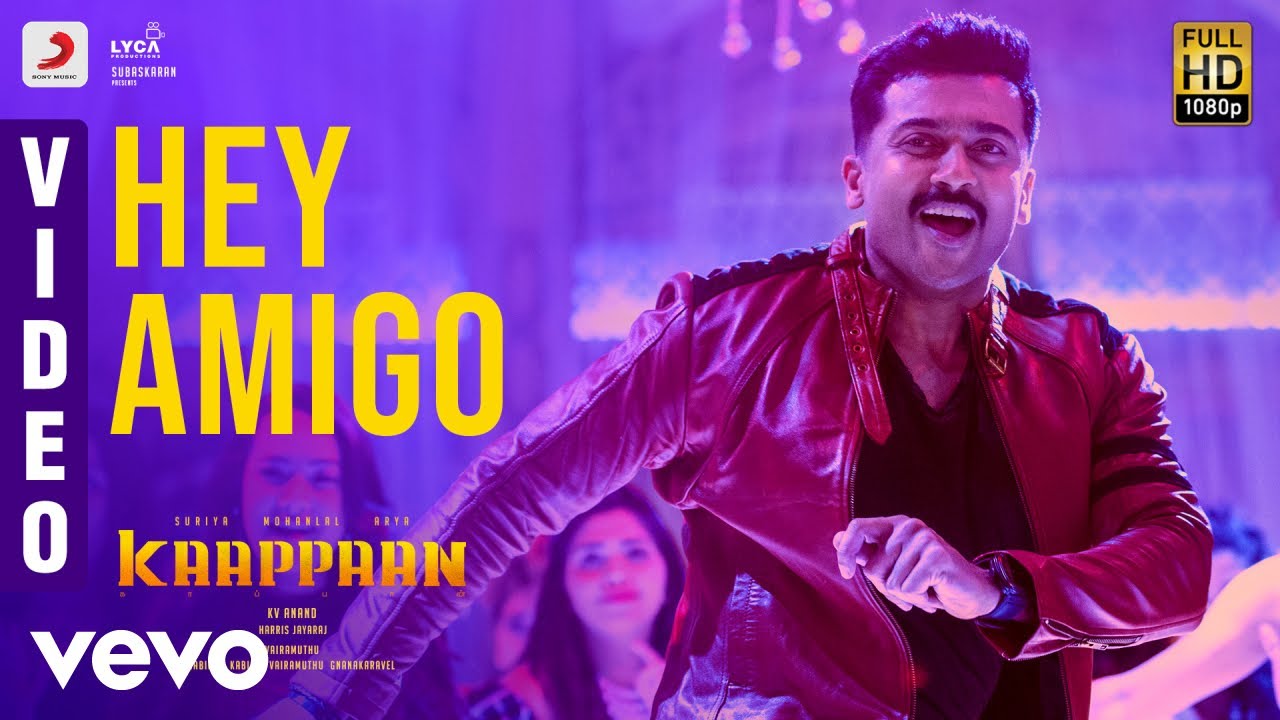 Kaappaan - Hey Amigo Video | Suriya & Sayyeshaa 🎶