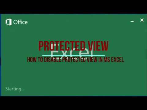 Disable Protected View In MS Excel 2007, 2010, 2013 ,2016, 2019
