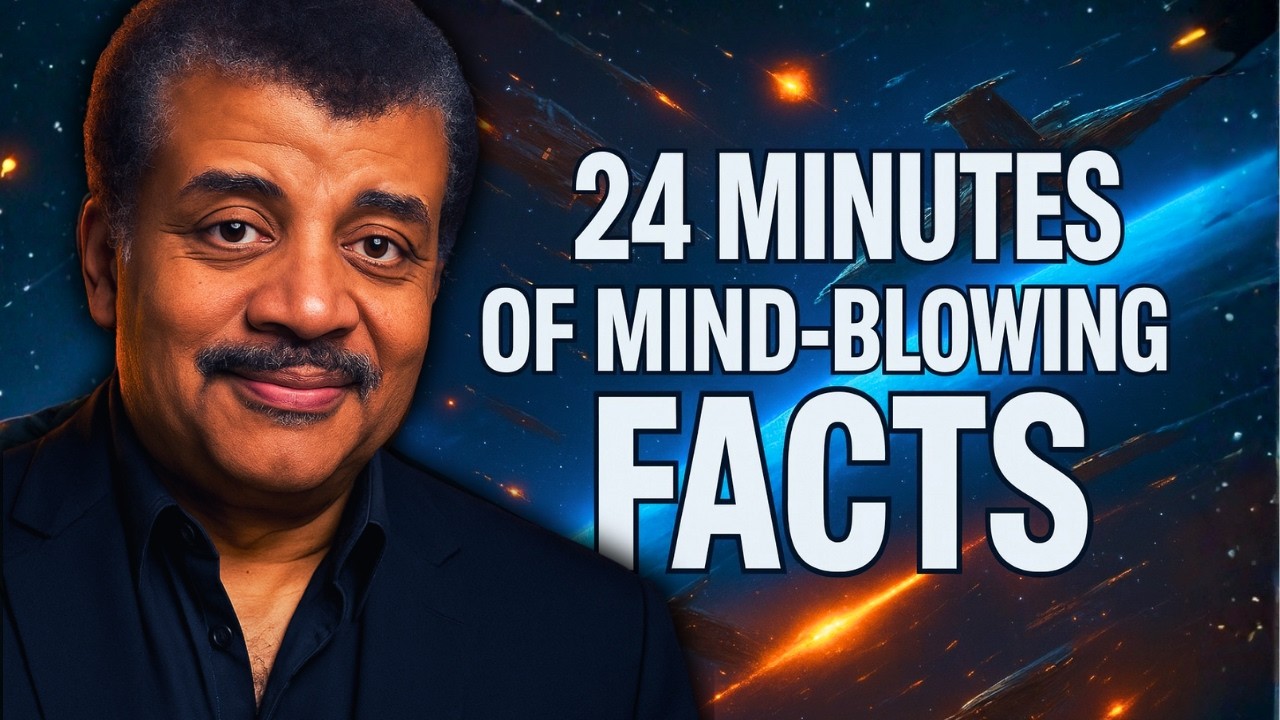 24 Mind-Blowing Facts You Must Know with Neil deGrasse Tyson π