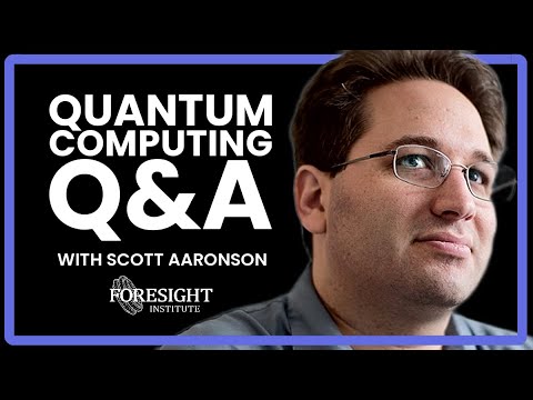 Scott Aaronson: Quantum Computing Q&A