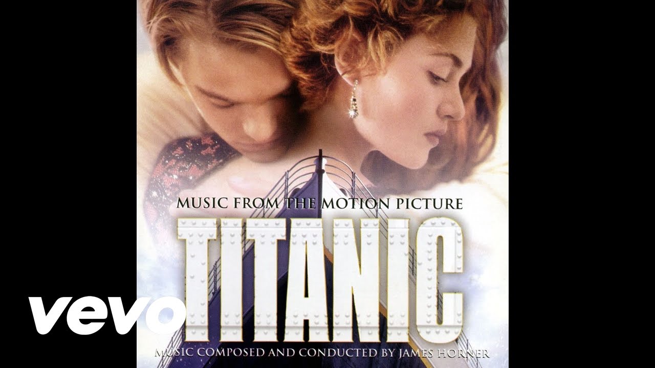 My Heart Will Go On - James Horner & Celine Dion 🎶