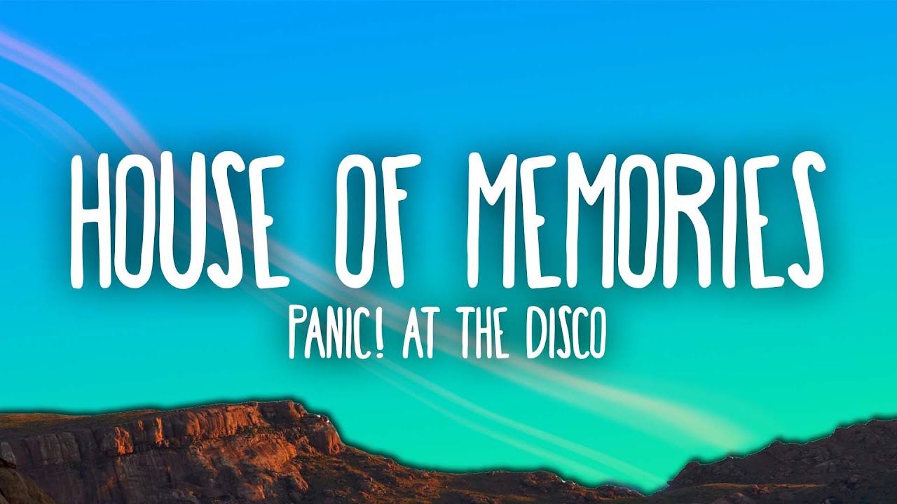 Panic! At The Disco - House of Memories 🎶