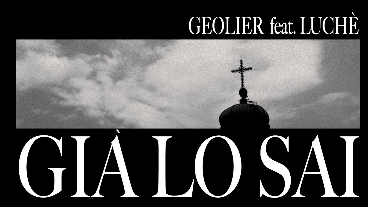 Geolier ft. Luchè - GIÀ LO SAI 🎶 | Official Visual Video