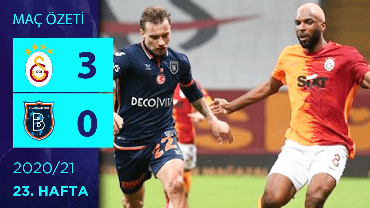 Galatasaray 3-0 Başakşehir | 23. Hafta 2020/21
