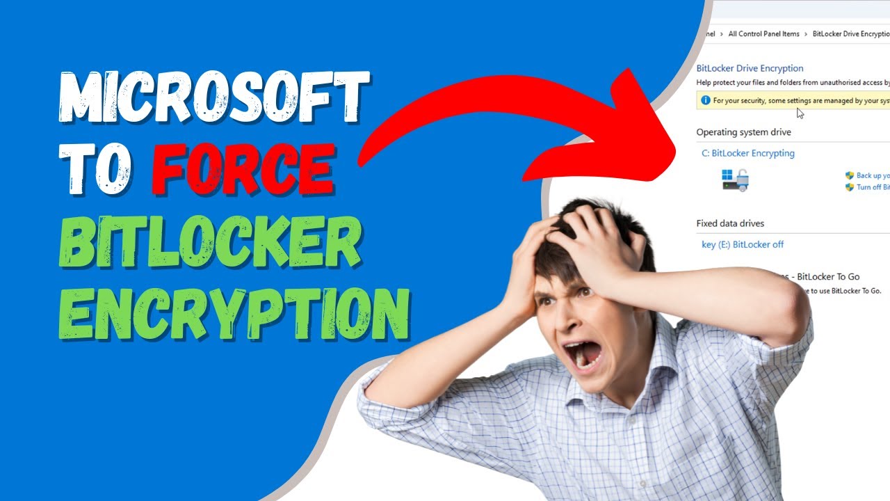Microsoft to Enforce BitLocker Encryption on Windows 11