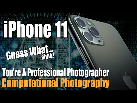 iPhone 11 Pro Max - Is Computational Photography The Future