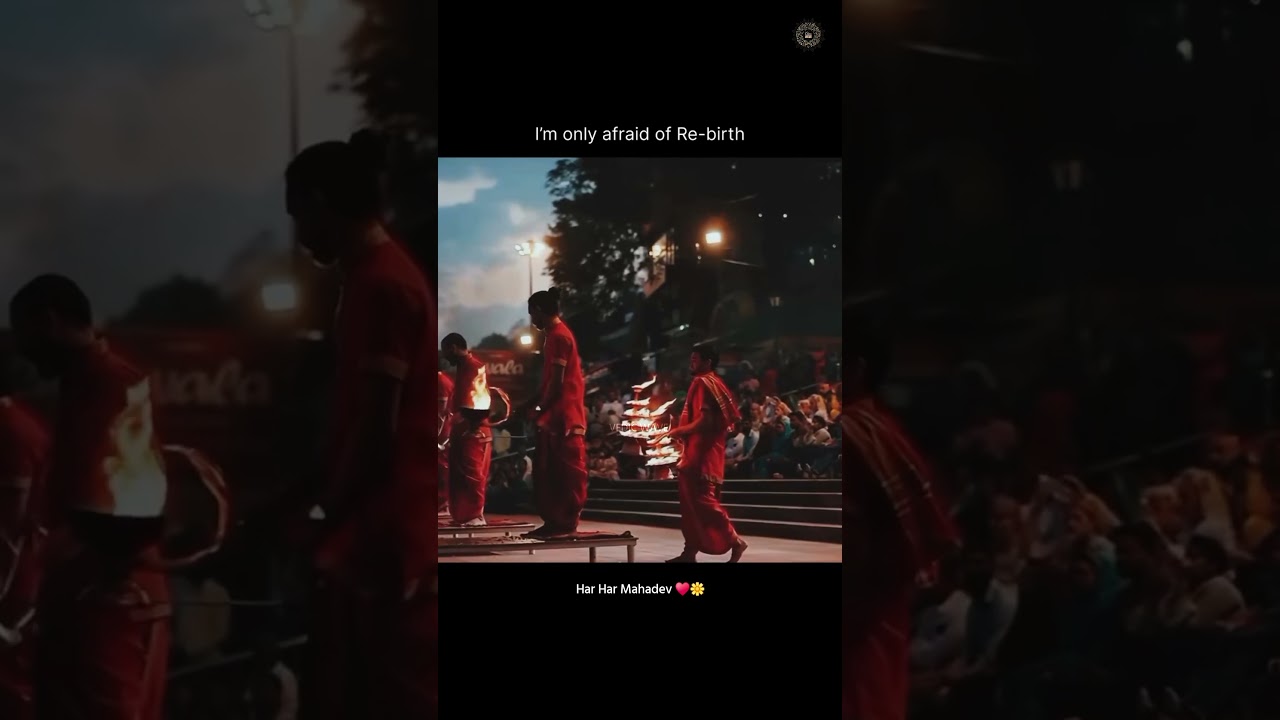 Fearing Rebirth ❤️🙏 | Gangaaarti & Mahadev Devotion