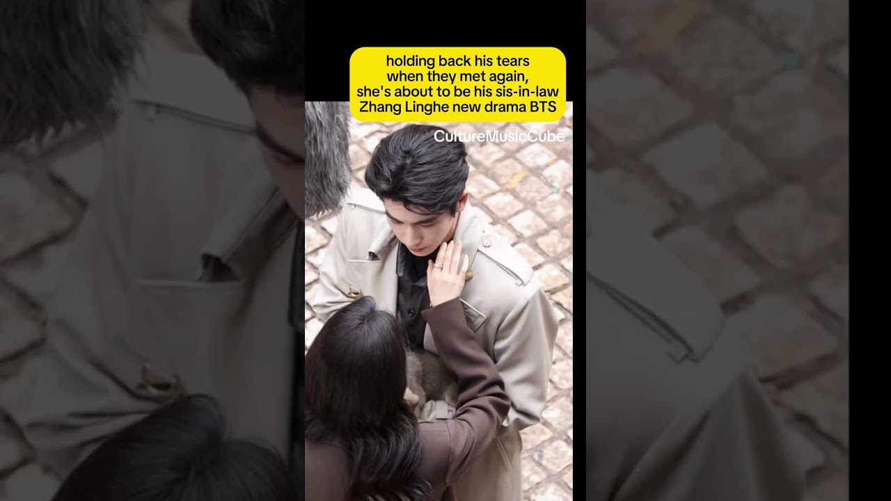 Emotional Reunion: Zhang Linghe's New Drama 'Overdo' BTS ❤️