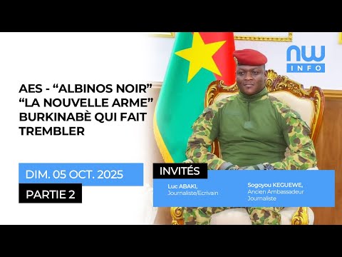 AES - "ALBINOS NOIR" : "LA NOUVELLE ARME" BURKINABÈ QUI FAIT TREMBLER. Partie 2