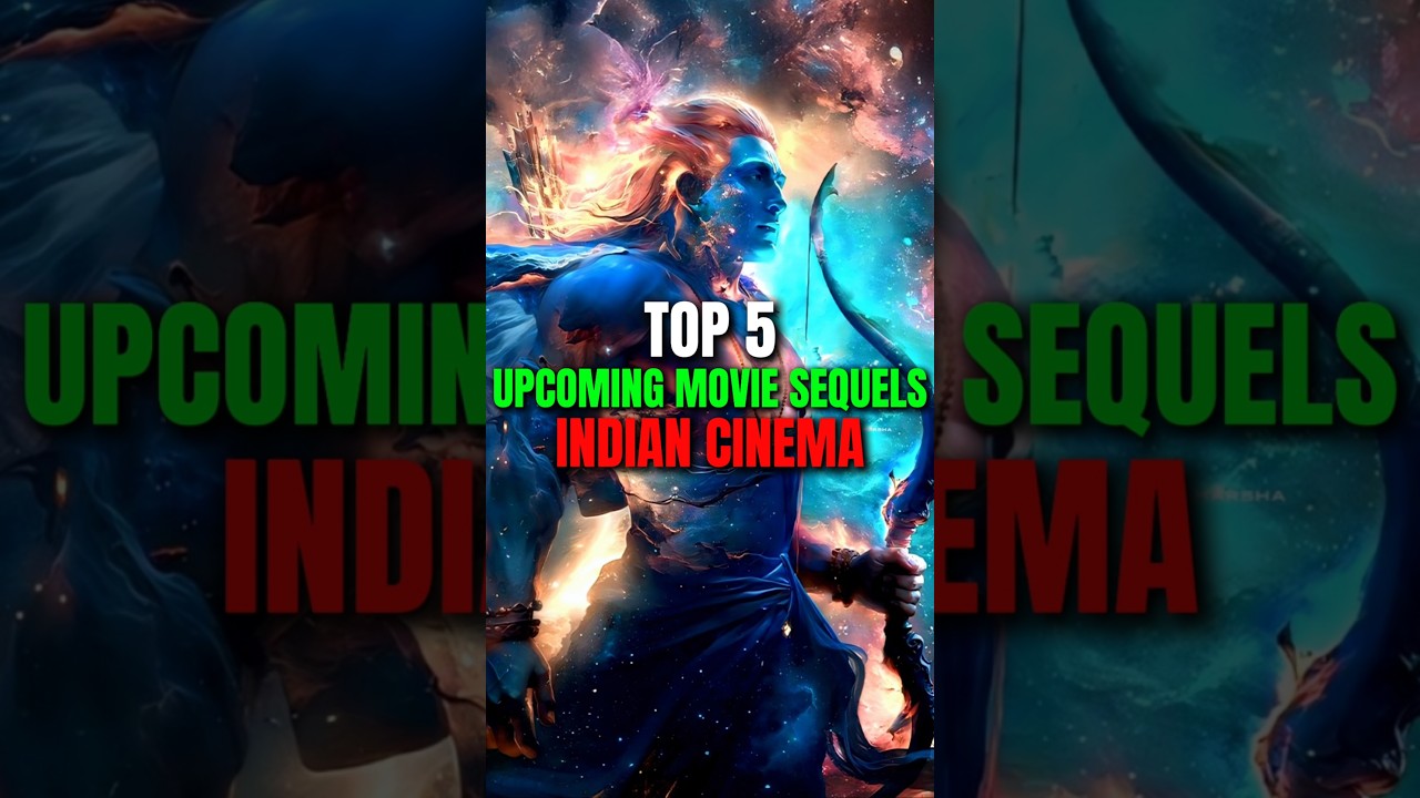 Top 5 Must-Watch! Top 5 Exciting Indian Movie Sequels Coming Soon 🎬