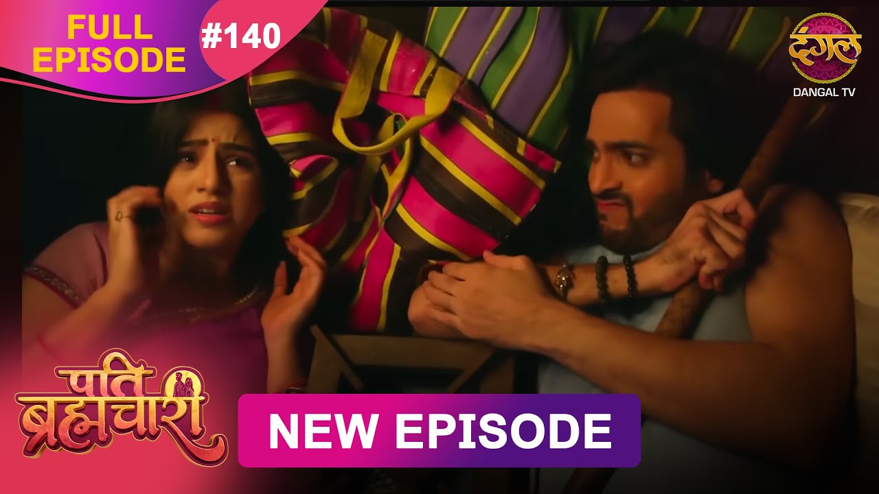 Pati Brahmachari Episode 140 | Full HD | Dangal TV (28 Oct 2025) 📺