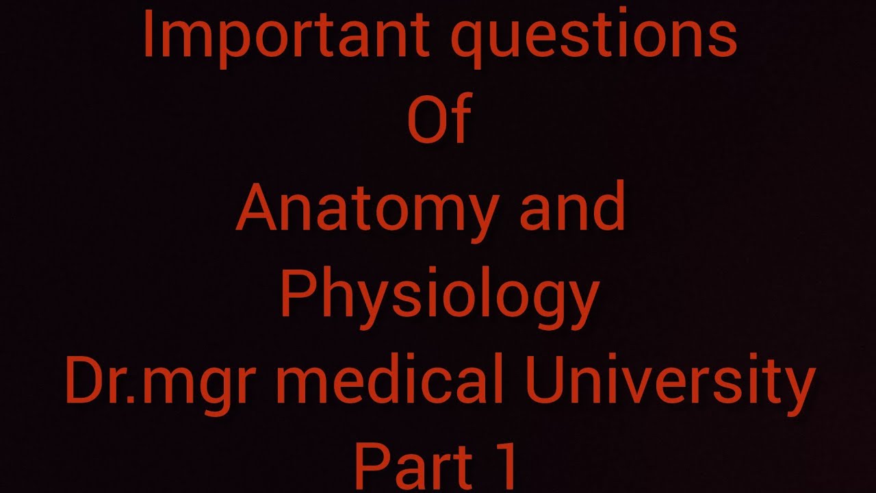 Important questions of anatomy and physiology| Dr.mgr medical University question bank | bsc nursing