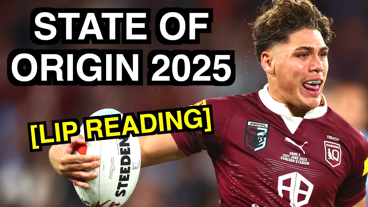 State of Origin 2025: Lip Reading Highlights & Fun Moments ๐