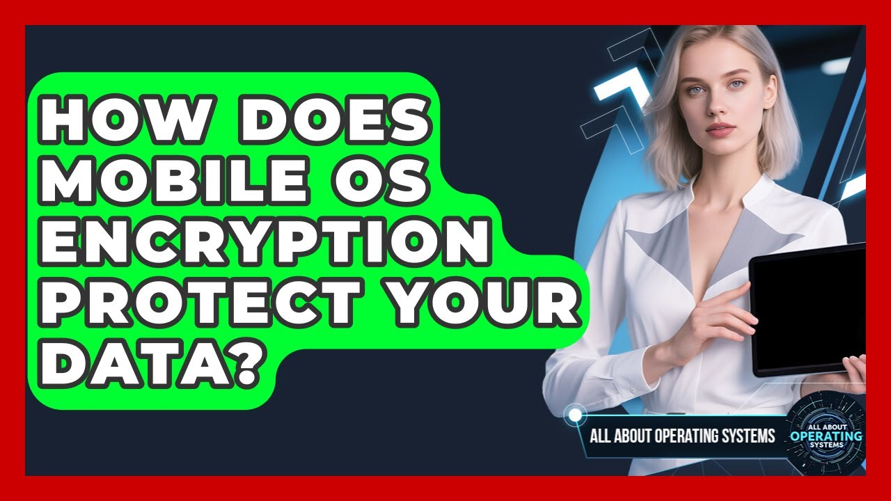 Mobile OS Encryption: Protect Your Data π