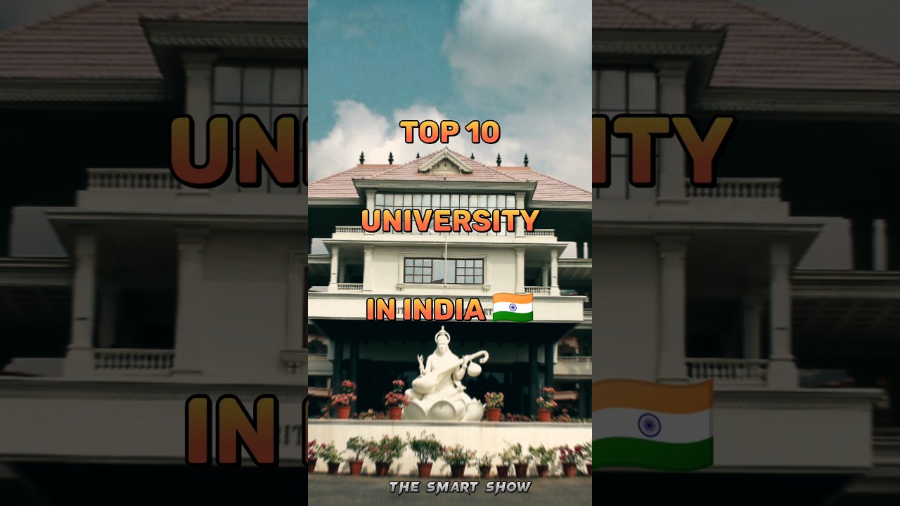 Top 10 Universities in India ๐ฎ๐ณ