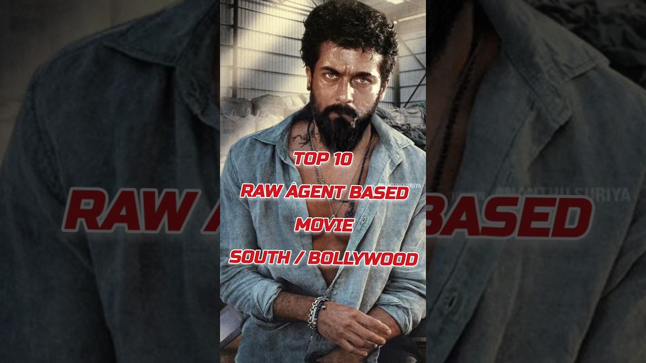 Top 10 Must-Watch Raw & Agent-Based Movies in South & Bollywood 🎬