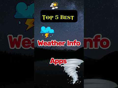 Top 5 Best Weather Information Apps #weather #toolapps #apps #ar_tnm #tach #shorts #topbest #app