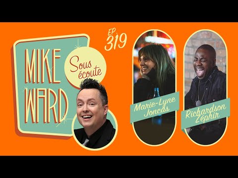 #319 - Marie-Lyne Joncas et Richardson Zéphir