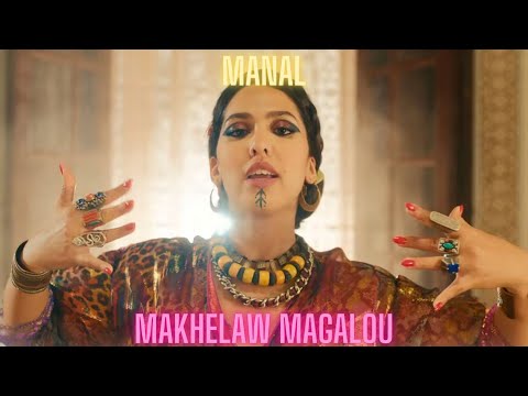 MANAL 'MAKHELAW MAGALOU' #MoroccanMusic #MoroccanPop #MoroccanHit #MENA