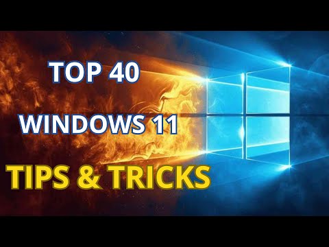 TOP 40 Windows 11 Tips and Tricks