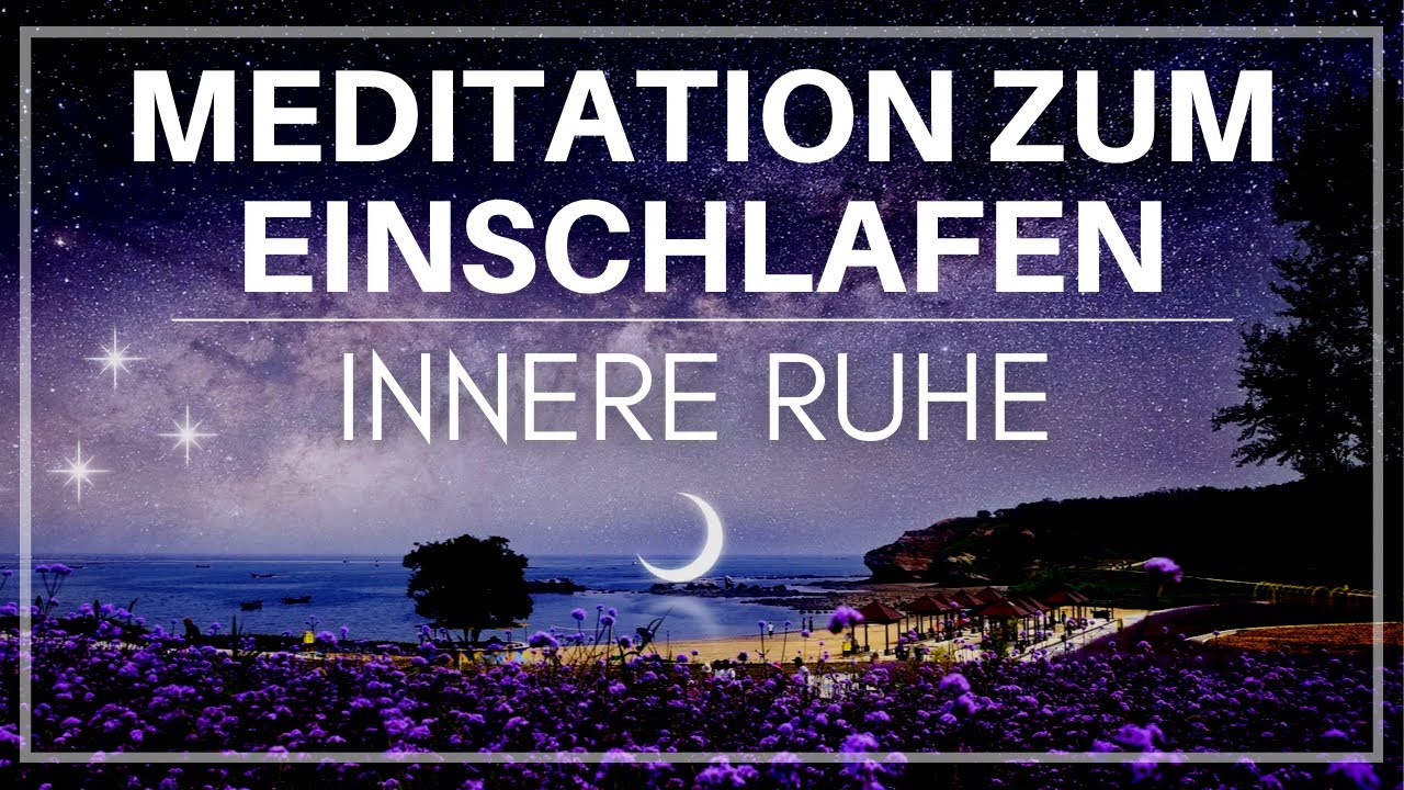 Sanft einschlafen: Geführte Meditation für tiefen inneren Frieden 😴