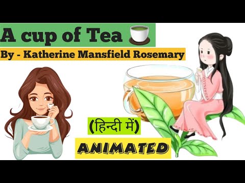 A Cup of Tea - Animated Summary for Class 10