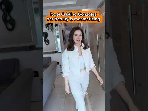 Cristina Gonzales Ito grabe ang Mesmerizing beauty #shorts #cristinagonzales #viralvideo