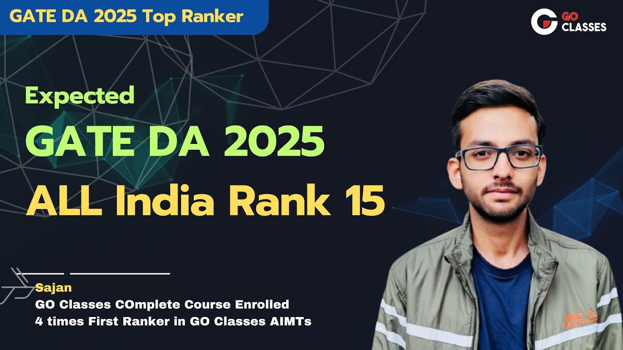 Sajan Brar - AIR 19, GATE DA 2025 | Insights from His Preparation Journey