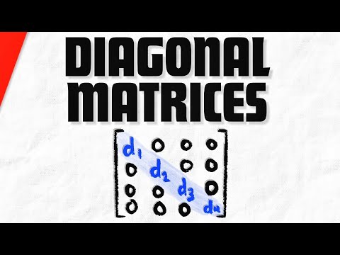 Diagonal Matrices and their Properties | Linear Algebra