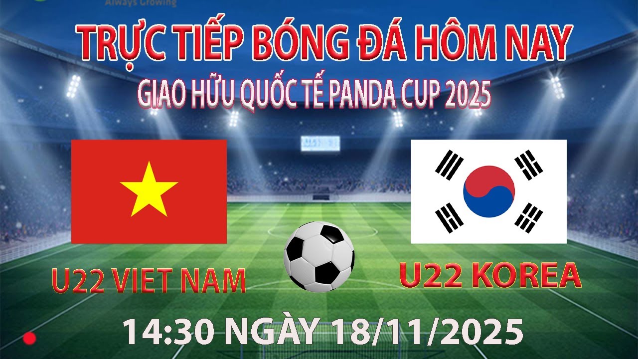Trực tiếp U22 Việt Nam vs U22 Hàn Quốc hôm nay 🇻🇳🇰🇷