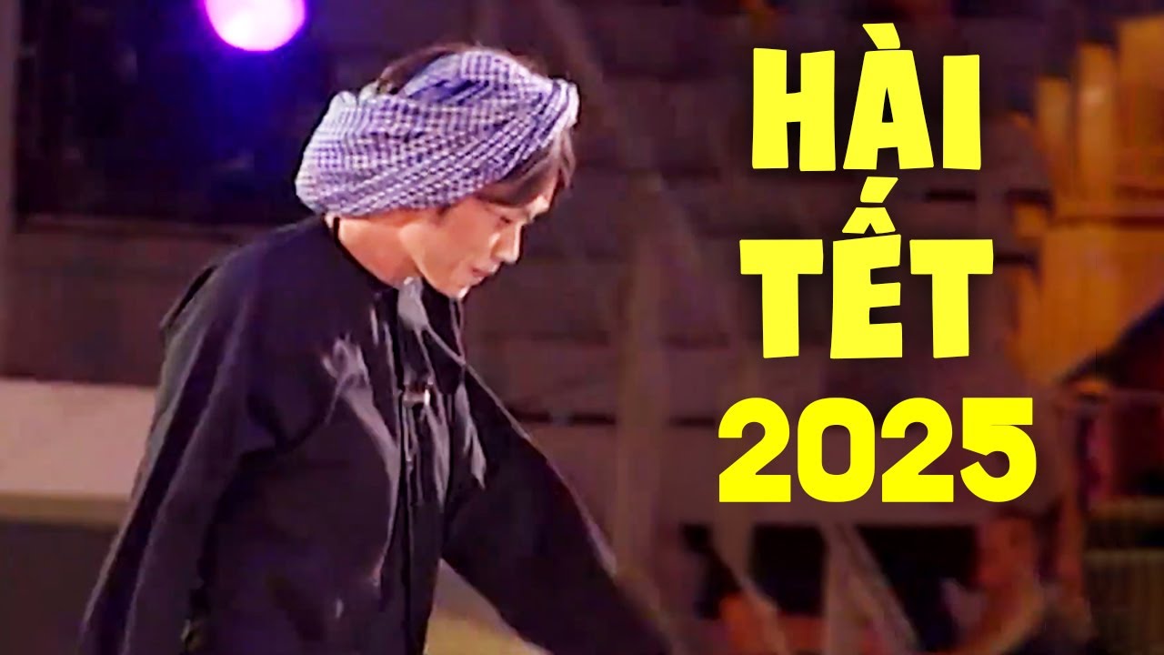 Hài Kịch Tết Hoài Linh 2025 - Cười Vỡ Bụng Với Những Màn Trình Diễn Hay Nhất 🎭