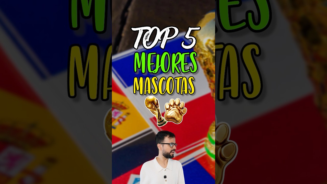 TOP 5 MEJORES MASCOTAS DE LOS MUNDIALES ✅🦁