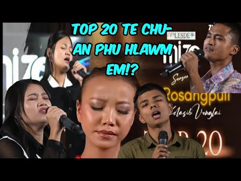 Mizo Idol Top 20 te chu le!!?- An va fuh cher cher em !!- Reaction