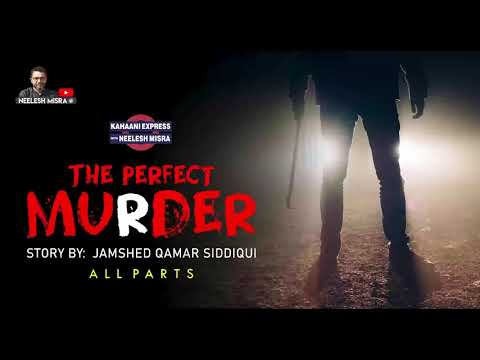 The Perfect Murder | Kahaani Express with Neelesh Misra | Audio Story