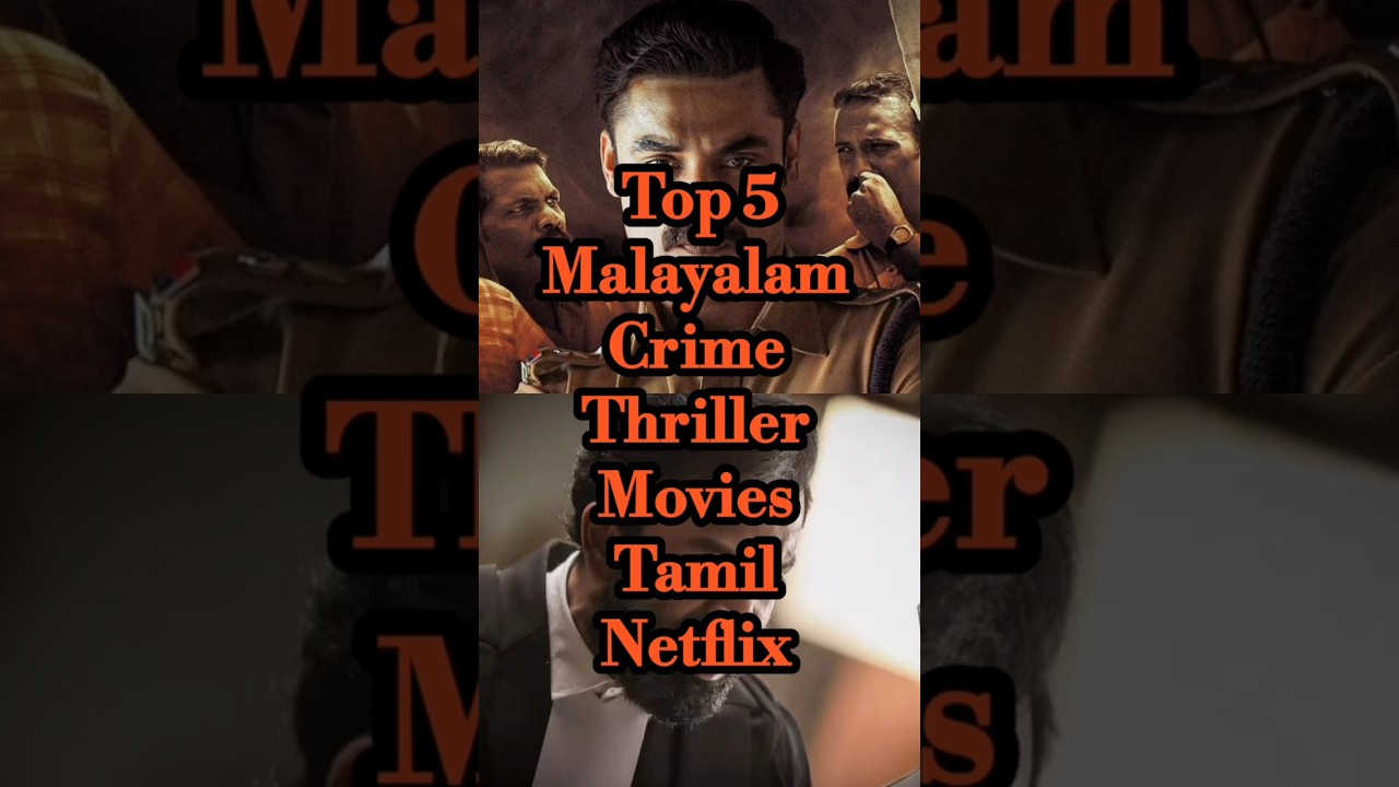 TOP 5 Top 5 Malayalam Crime Thrillers on Netflix 🎬
