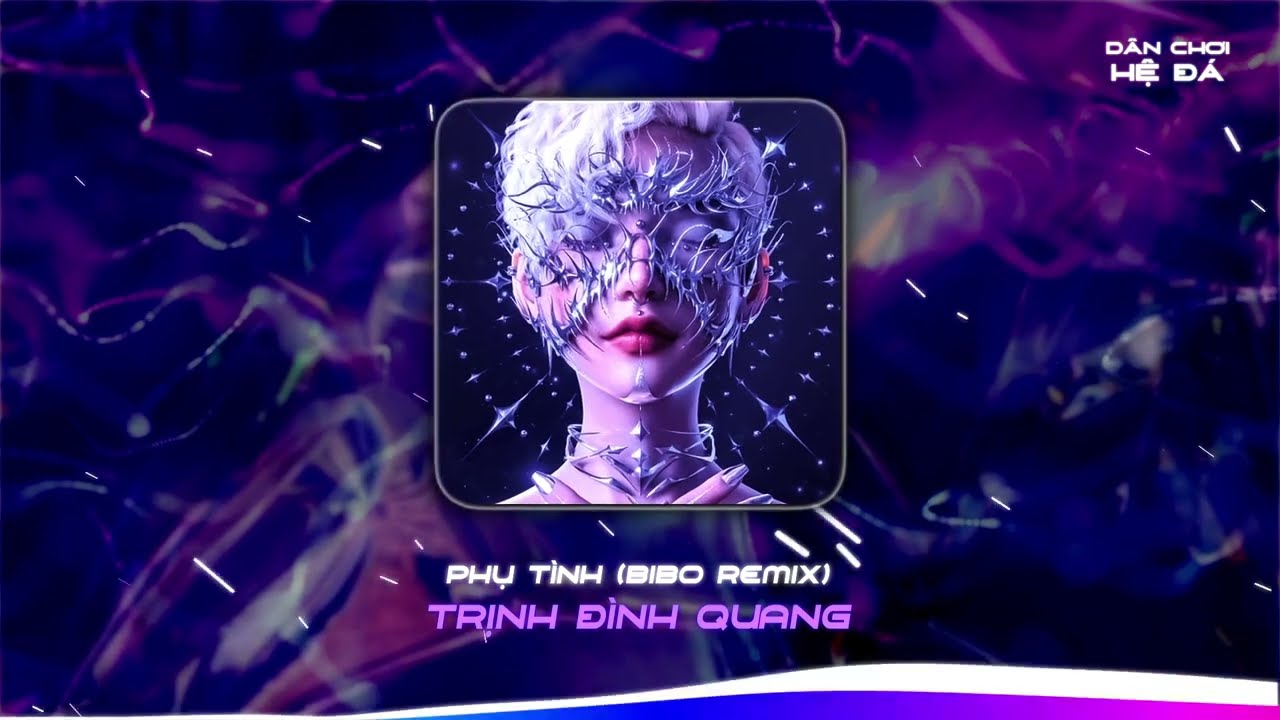 Phụ Tình Remix - Trịnh Đình Quang x Bibo Remix