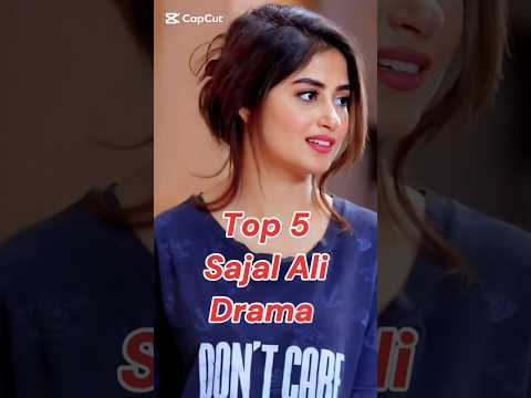 Top 5 Sajal Ali Drama. #top #top5 #top10 #sajalali #drama