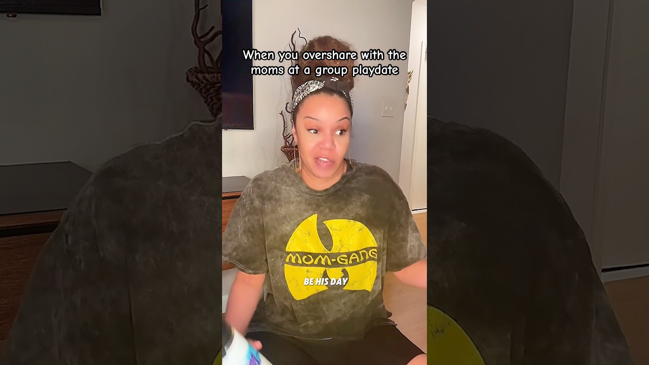 Oversharer Mom 🤳 #ParentLife