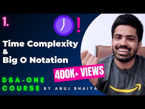 Time Complexity & Big O notation | Analysis and Calculation | Java C++ Anuj Bhaiya ✅DSAOne Course #1